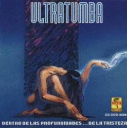 Ultratumba (MEX) : Dentro de las Profundidades de la Tristeza...